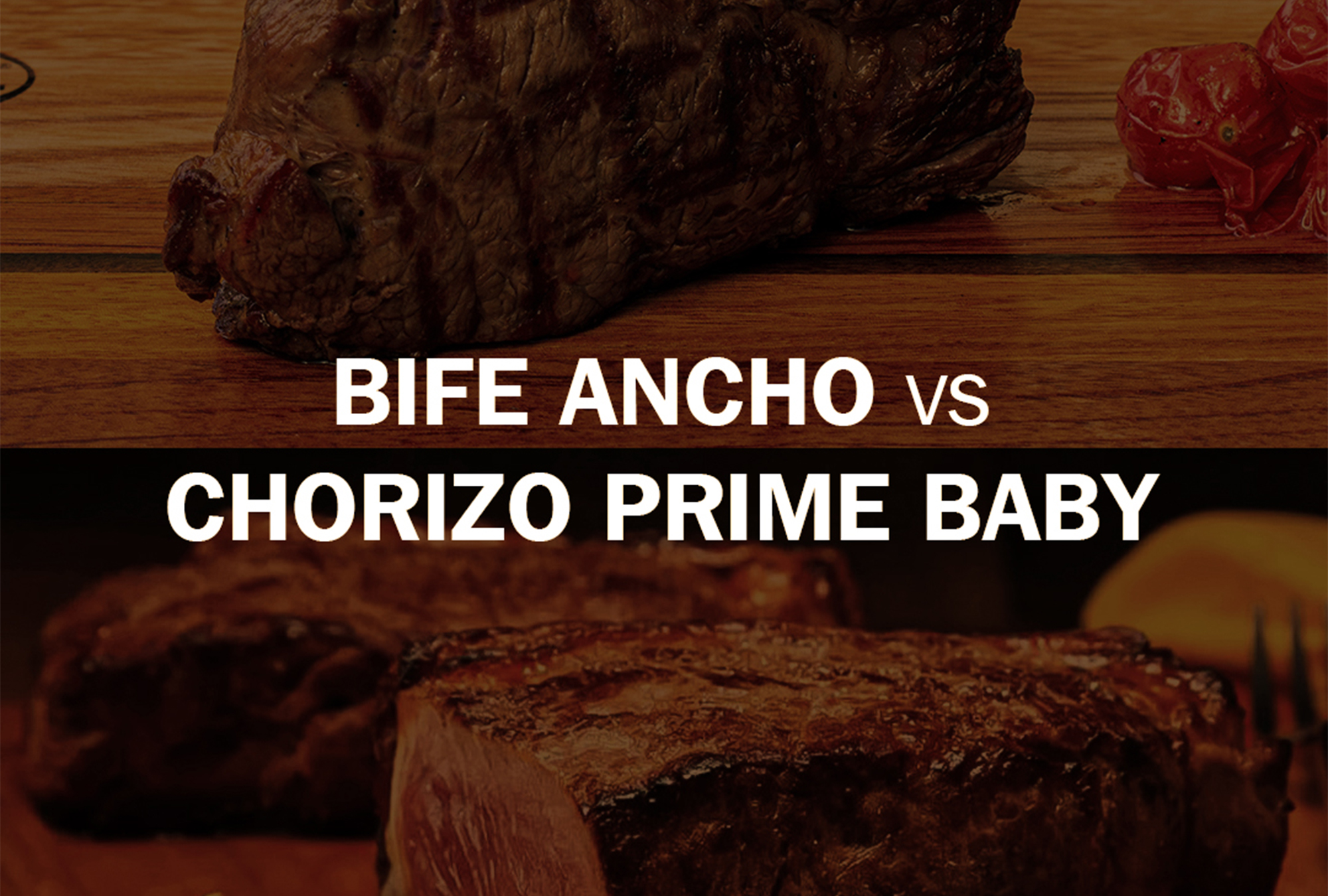 Bife Ancho Prime Baby vs Bife de Chorizo Prime Baby